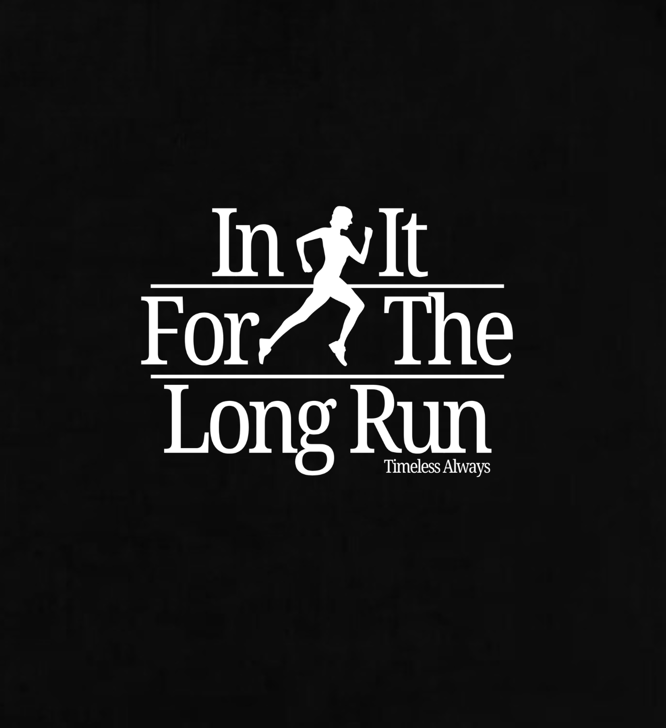 For The Long Run T-Shirt