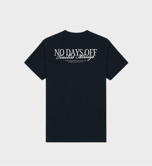 NO DAYS OFF BLACK T-SHIRT