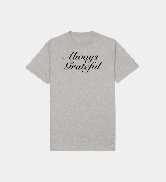 Always Grateful T-Shirt, unisex, 100% premium cotton, shrunk-free, regular fit, size guide for men and women.