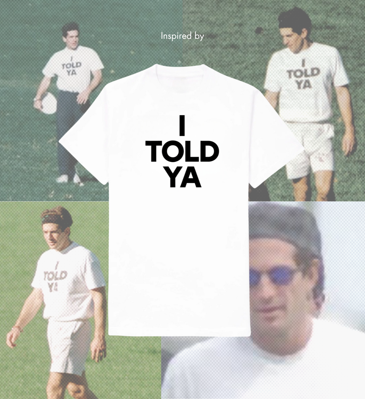 White unisex tee with 'I Told Ya' design, inspired by classic JFK Jr. fashion