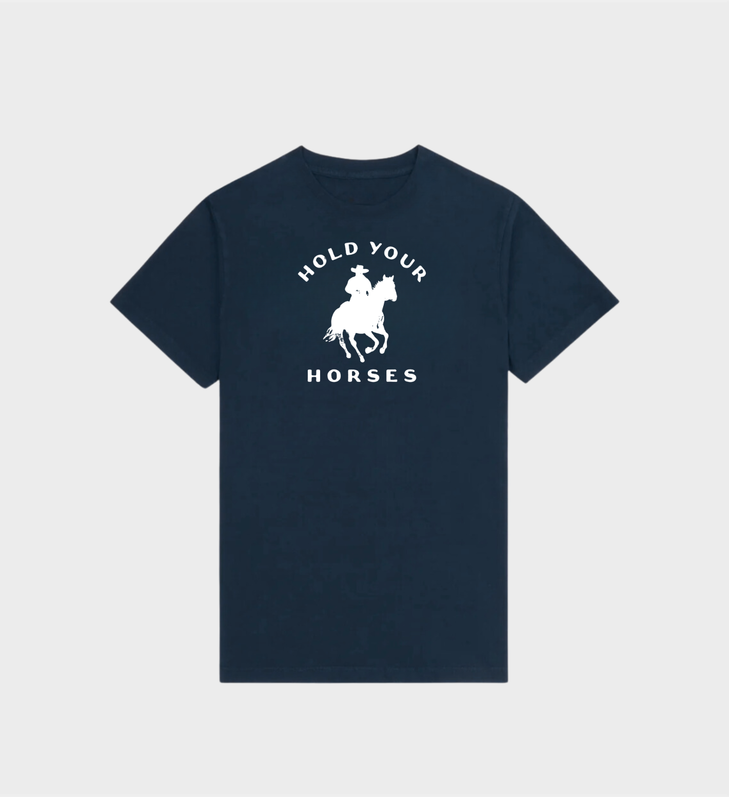 Hold Your Horses T-Shirt in navy with white horse and text design, unisex and stylish